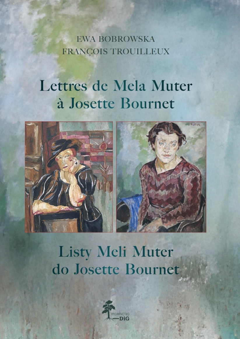 Couverture — Lettres de Mela Muter à Josette Bournet: témoignages d’une amitié artistique edycja dwujęzyczna